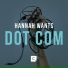 Hannah Wants