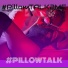 PillowTALK