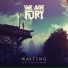 WE ARE FURY ft. Olivia Lunny