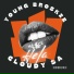 Cloudy Sa, Young Broskie