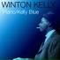 Wynton Kelly Trio & Sextet