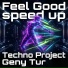 Techno Project, Geny Tur
