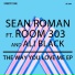 Room 303 and Sean Roman feat. Avril Victoria