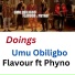 Flavour ft, Umu obiligbo, Phyno