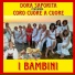 Dora Saporita feat. Coro Cuore a Cuore