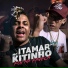 Itamar Mc, MC Kitinho