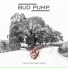 Bud Pump.