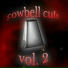 COWBELL CULT
