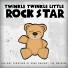 Twinkle Twinkle Little Rock Star