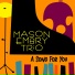 Mason Embry Trio