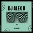 Dj Alex K