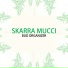 Skarra Mucci