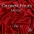 Grown Folks Music