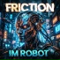 Friction