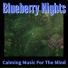 Blueberry Nights