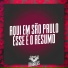 MC DELUX, MC 7 BELO, DJ CLEBER
