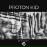 Proton Kid