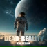 Dead-Reality