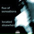Flux Of Sensations