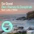Ben Rainey, Deeptrak feat. Luke J West