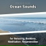 New Age, Ocean Sounds, Nature Sounds