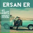 Ersan Er feat. Çağatay Akman