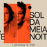 Luciana e Pri