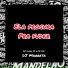 DJ Marreta, Mc Mn, MC Luana SP
