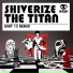 Shiverize