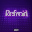 Refroid
