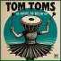 Tom Toms