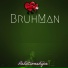 BruhMan