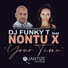 DJ Funky T feat. Nontu X