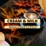 Cream & Milk