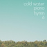 Cold Water Worship