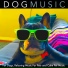 Dog Music