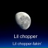 Lil chopper