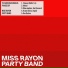 Miss Rayon Party Band