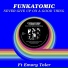 Funkatomic feat. Emory Toler