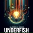 Underfish, Jason Ames