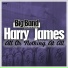 Harry James and His Orchestra