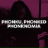 Phonku, Phonked