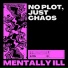 Mentally ill