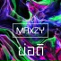 Maxzy