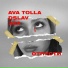 32A, DSLAV, Ava Tolla
