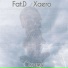 Fat.D., Xaero