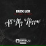 Buck LGR feat. Cha$e, Bando 36ix, Taz, Whisk Brim
