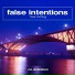 False Intentions