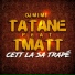 DJ Mimi, Tatane feat. T Matt