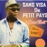 Sans Visa De Petit Pays